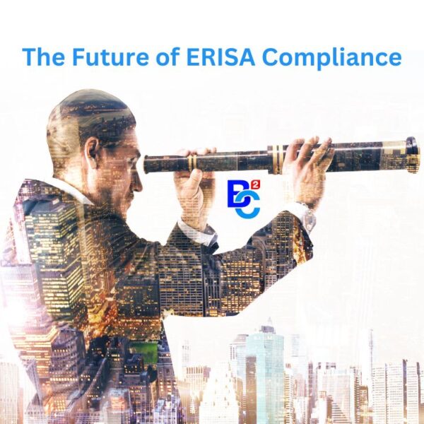 The Future of ERISA Compliance